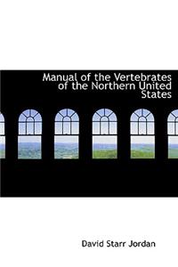 Manual of the Vertebrates of the Northern United States