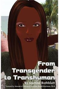 From Transgender to Transhuman