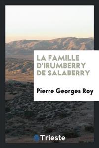 La Famille d'Irumberry de Salaberry
