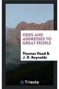 Odes and Addresses to Great People