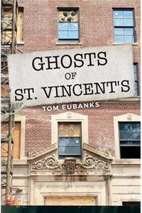 Ghosts of St. Vincent's