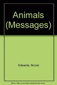 Animals (Messages S.)