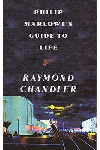Philip Marlowe's Guide to Life