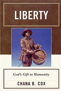 Liberty: God's Gift to Humanity