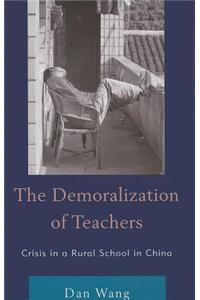 The Demoralization of Teachers
