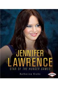 Jennifer Lawrence: Star of the Hunger Games