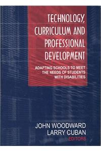 Technology, Curriculum, and Professional Development