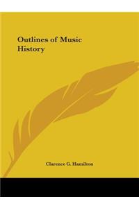 Outlines of Music History