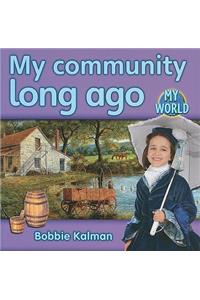 My Community Long Ago