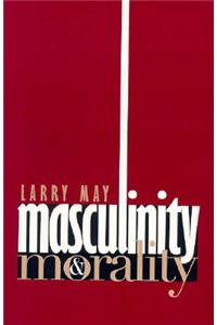 Masculinity and Morality