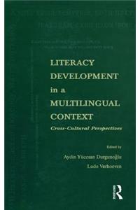 Literacy Development in A Multilingual Context