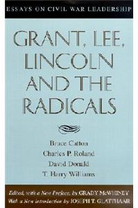 Grant, Lee, Lincoln and the Radicals