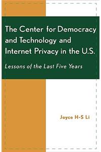 Center for Democracy and Technology and Internet Privacy in the U.S.