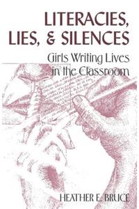 Literacies, Lies, and Silences