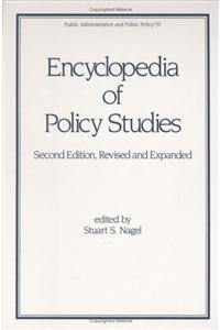 Encyclopedia of Policy Studies, Second Edition,