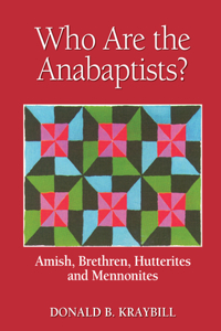 Who Are the Anabaptists?