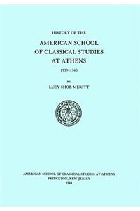 History of the American School of Classical Studies at Athens