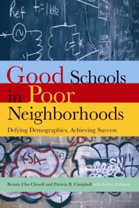 Good Schools Poor Neighborhoods