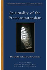 Spirituality of the Premonstratensians: The Twelfth and Thirteenth Centuries