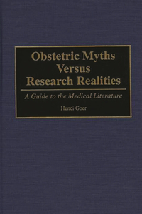 Obstetric Myths Versus Research Realities