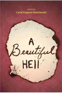 A Beautiful Hell