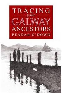 A Guide to Tracing Your Galway Ancestors