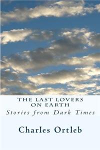 Last Lovers on Earth