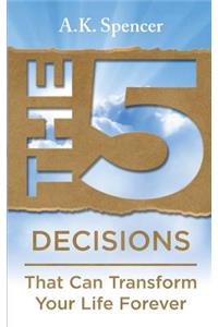 5 Decisions