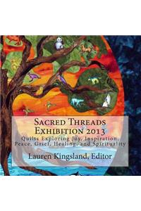 Sacred Threads Exhibition 2013