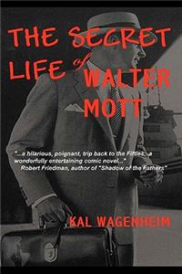 Secret Life of Walter Mott