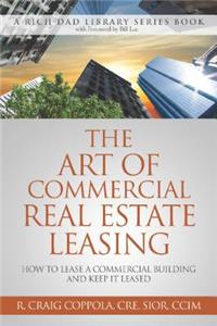 The Art of Commercial Real Estate Leasing