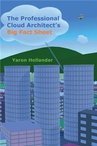 The Professional Cloud Architect's Big Fact Sheet