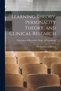 Learning Theory, Personality Theory, and Clinical Research