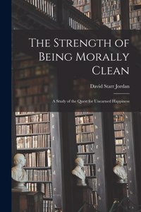 Strength of Being Morally Clean