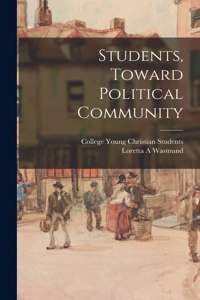 Students, Toward Political Community