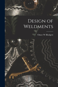 Design of Weldments