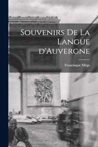 Souvenirs de la Langue d'Auvergne