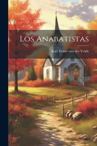 Los Anabatistas