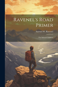 Ravenel's Road Primer