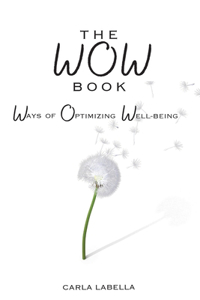 WOW Book: Ways of Optimizing Well-Being