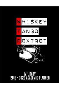 Whiskey Tango Foxtrot Military 2019 - 2020 Academic Planner