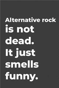 Alternative rock Is Not Dead