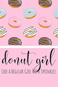 Donut Girl Like a Regular Girl With Sprinkles