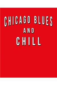 Chicago Blues And Chill