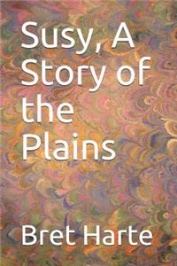 Susy, A Story of the Plains