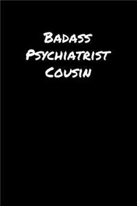 Badass Psychiatrist Cousin