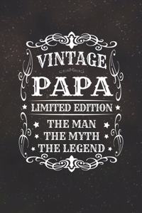 Vintage Papa Limited Edition The Man Myth The Legend