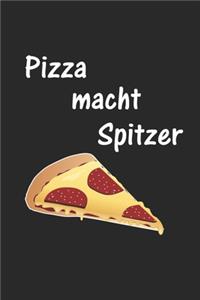 Pizza macht Spitzer