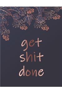 Get Shit Done