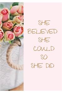 She Believed She Could So She Did